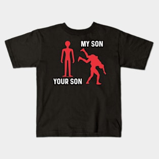 Your Son My Son Kids T-Shirt